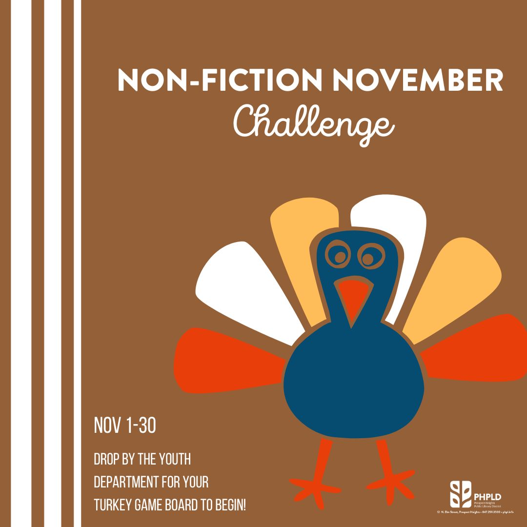 Non-Fiction November Challenge- image of colorful turkey- white lettering on brown background- time and date- library logo