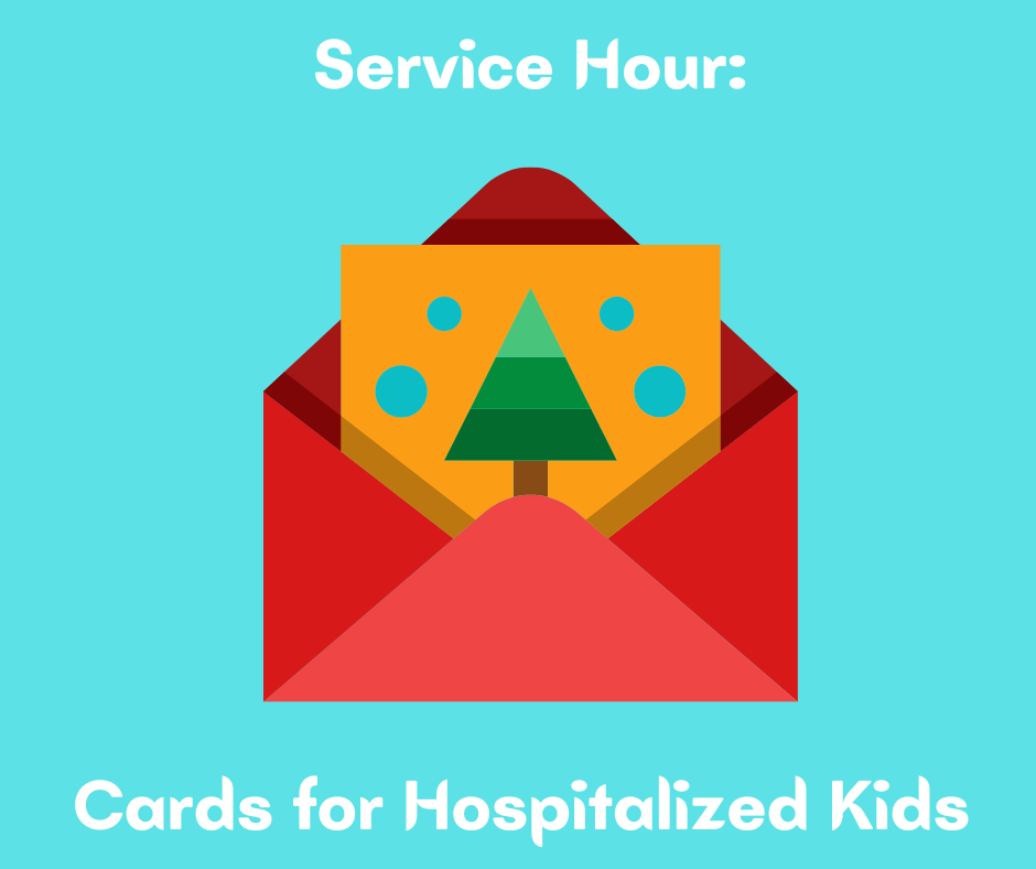 Image that says Service Hour Cards for Hospitalized Kids and an illustration of a christmas card