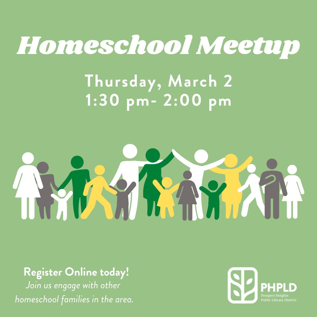 Homeschool Meetup- Image of silouhettes of families in green, gray, white & yellow- white words on a light green  background- date and time- library logo 