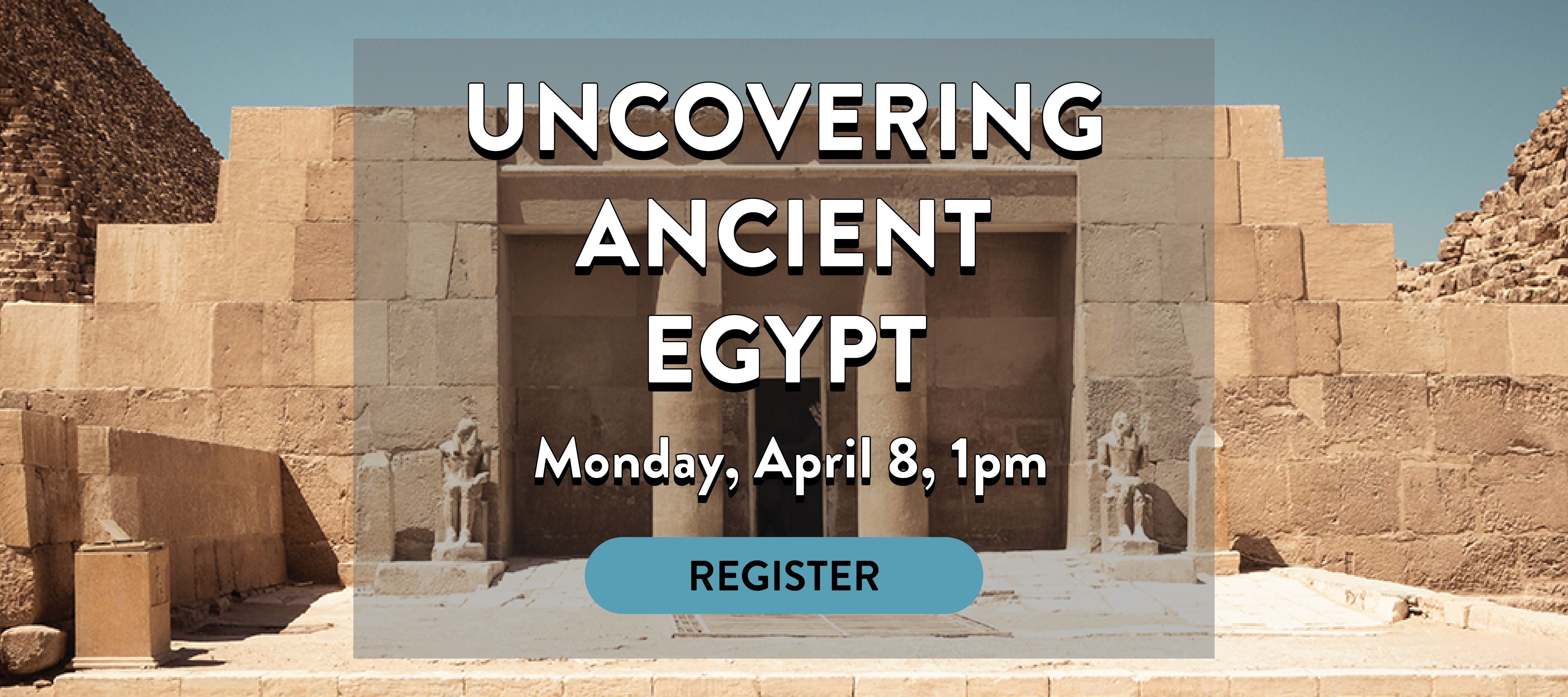 phpl, Prospect Heights Public Library, Uncovering Ancient Egypt, Adult