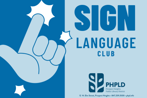 sign language club, sign language, ASL, american sign language, prospect heights, prospect heights library