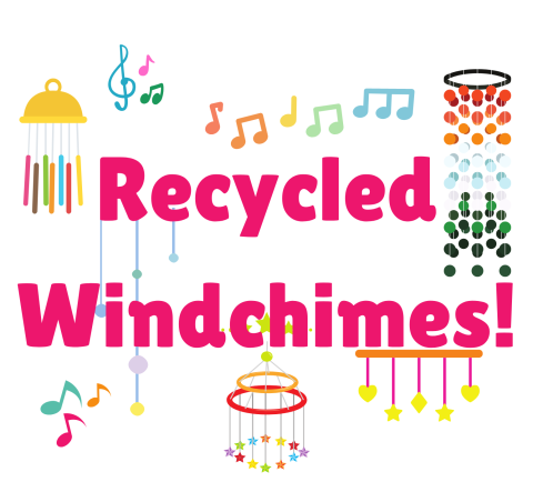 The words "Recycled Windchimes" surrounded by different colorful wind chimes and music notes.