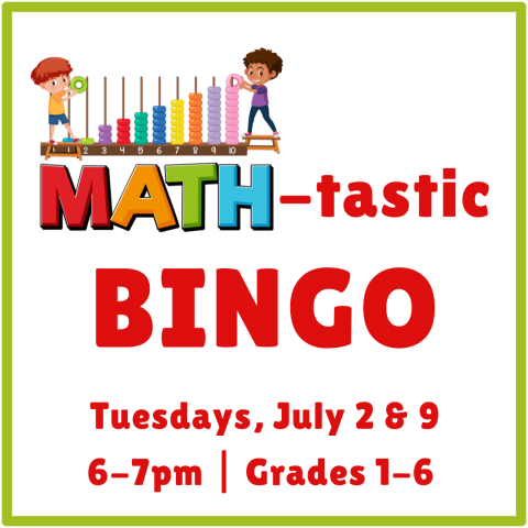 MATH-tastic BINGO, prospect heights public library, math, fun, kids, bingo, learning, steam