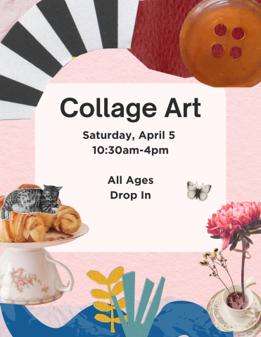 Collage Art on Saturday, April 5 from 10:30am to 4pm at Prospect Heights Public Library. All ages. Drop in. 