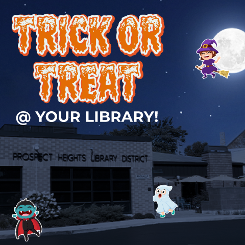 Image of the library at night under a bright moon with kids dressed up as a witch, ghost and vampire running around. In the top left corner text reads Trick or Treat at your library!