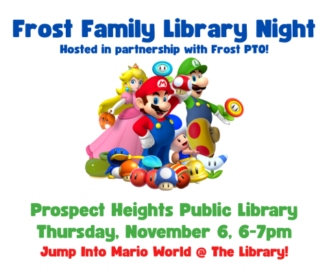 Frost Family Library Night, prospect heights public library, family, fun, activities