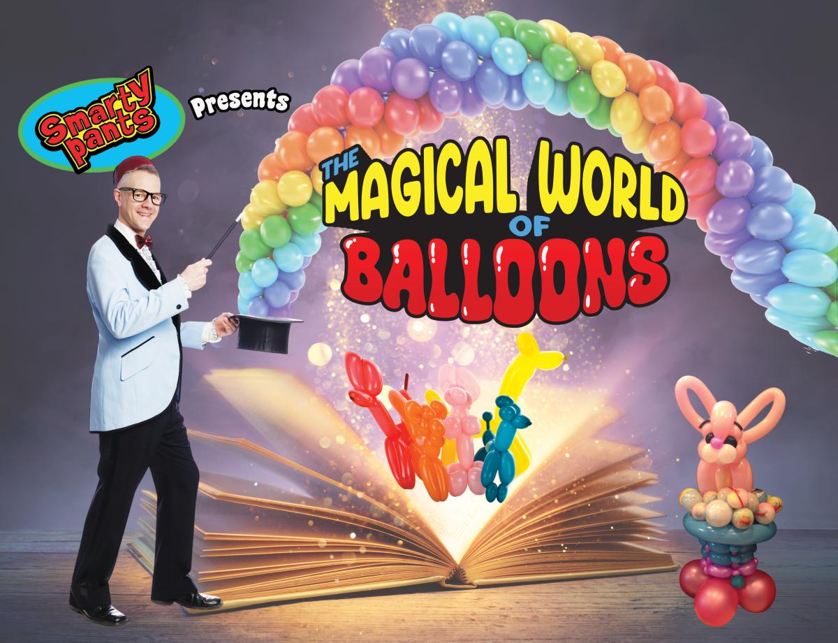 Smarty Pants: Magical World of Balloons at 3:30pm on Thursday, June 19. Registration Required.