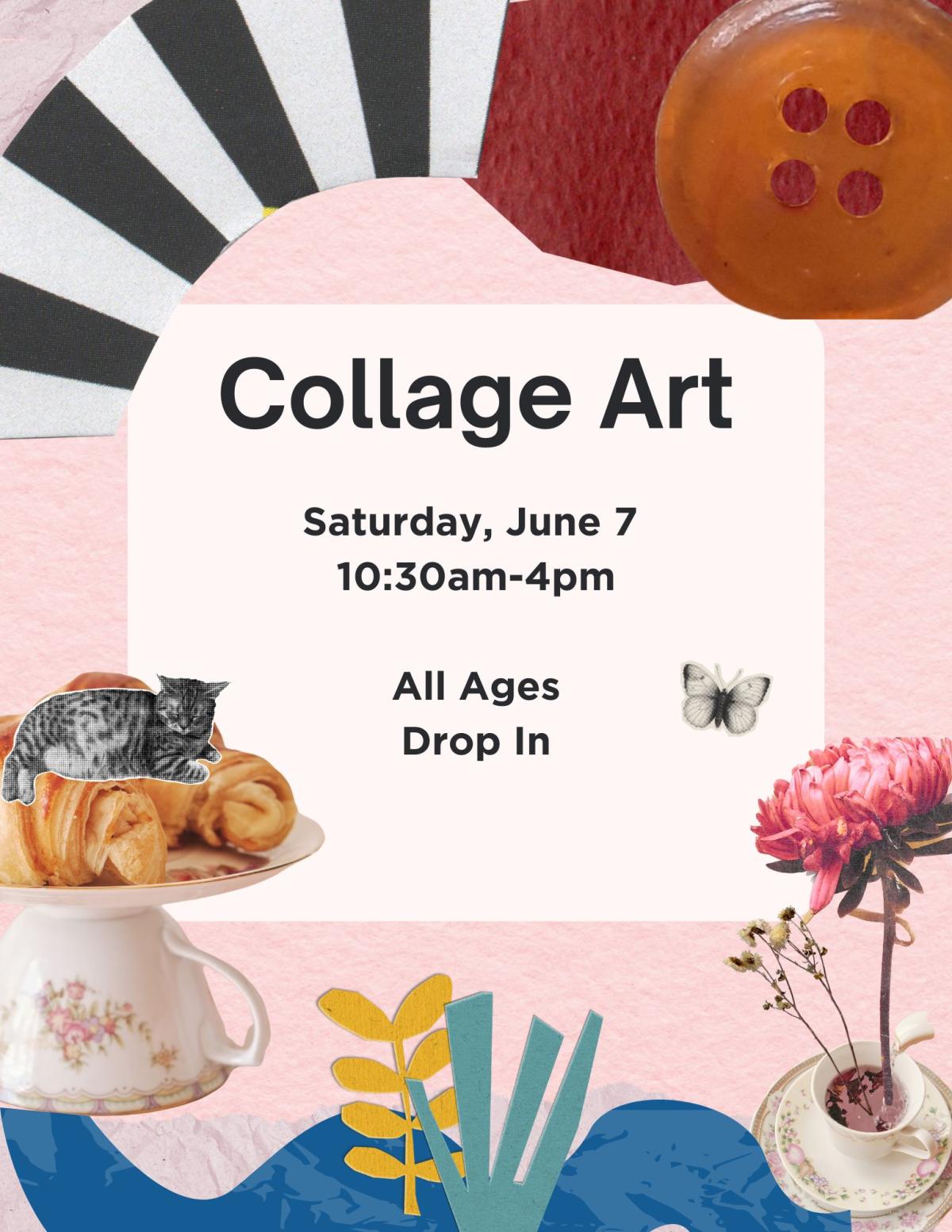 Saturday Collage Art on June 7 from 10:30am to 4pm. All Ages. Drop in.