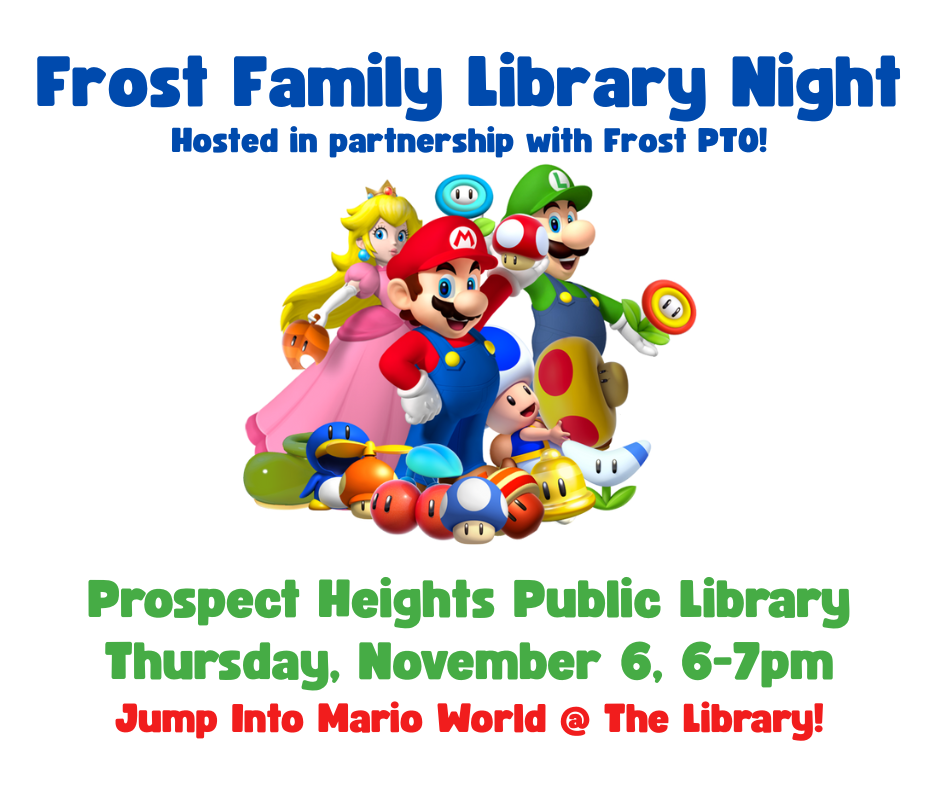 Frost Family Library Night, prospect heights public library, family, fun, activities