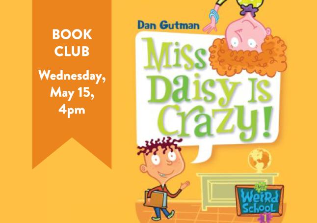 phpl, Prospect Heights Public Library, Bookies Book Club, My Weird School, Miss Daisy is Crazy, Kids Only Club, Reading, Activities, Youth